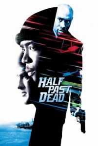 Half Past Dead (2002) ทุบนรกคุกมหาประลัย